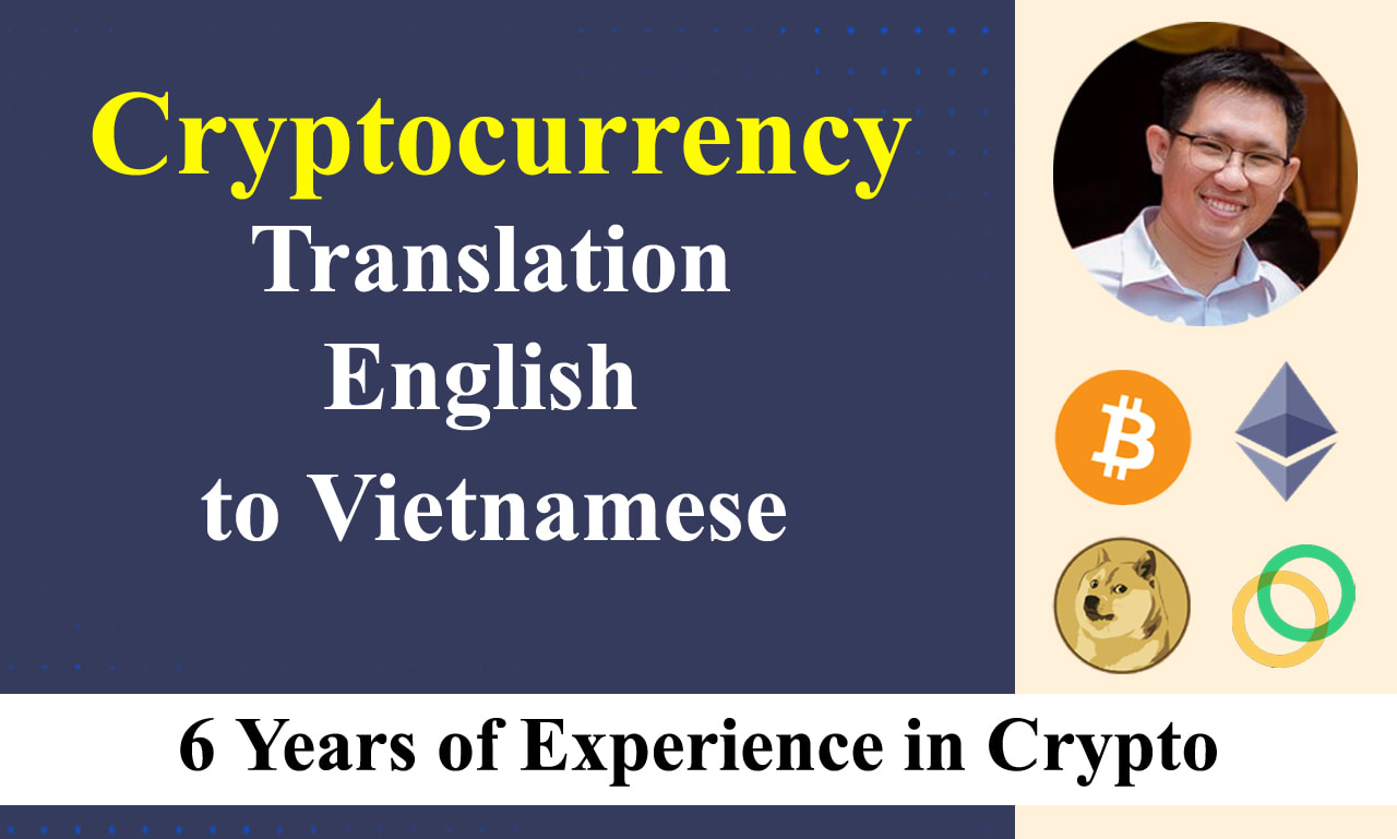 Translate crypto projects from english to vietnamese by Hieulocbk | Fiverr