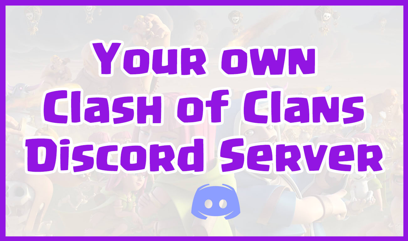 Clash of Clans - Discord Community Servers