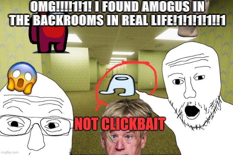 Backrooms communities be like: - Imgflip