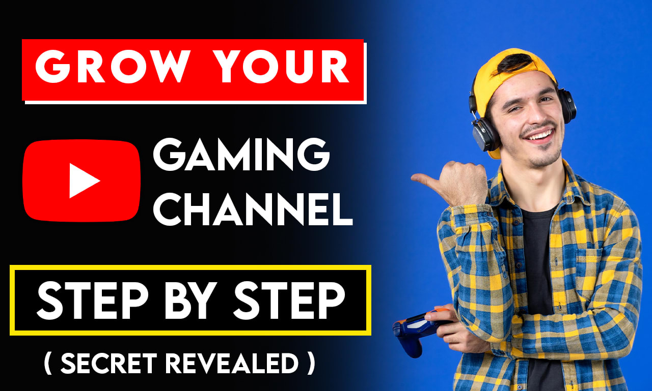 How To Grow Your Gaming Channel (a full guide) 