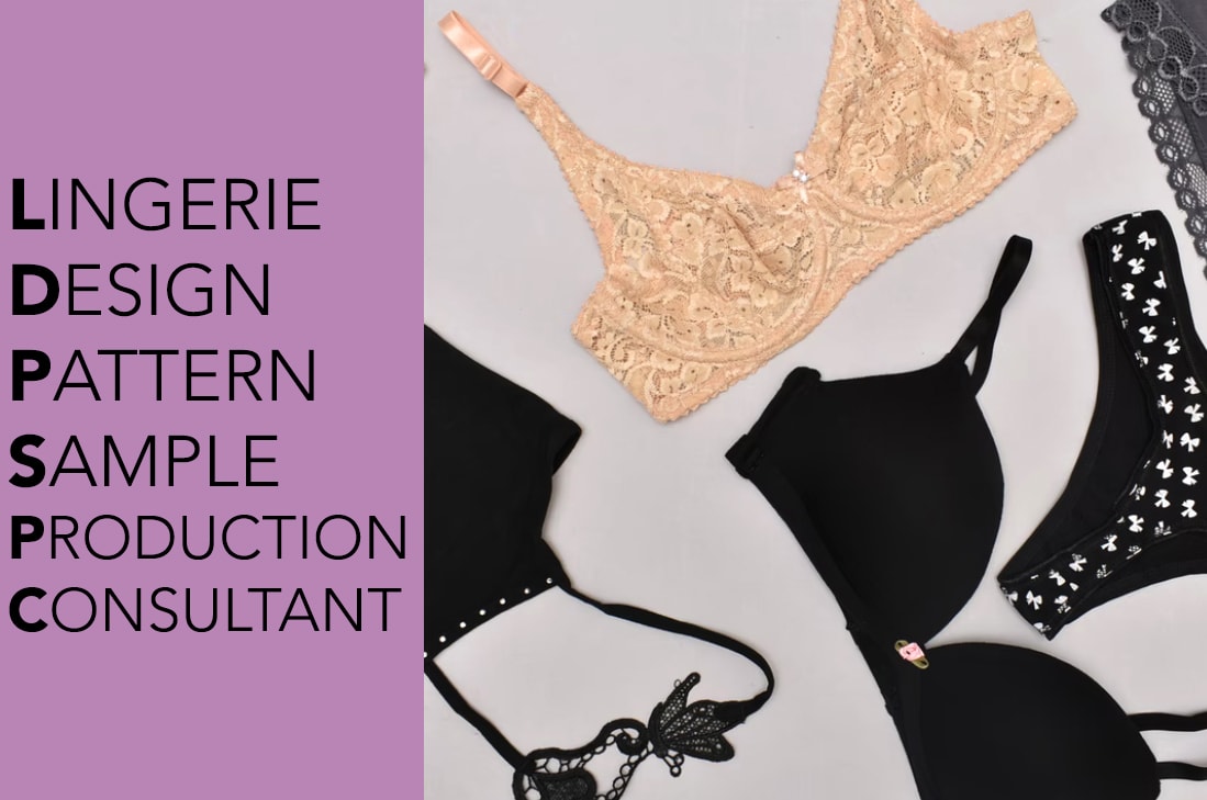 Consultant for lingerie manufacturing and sampling by