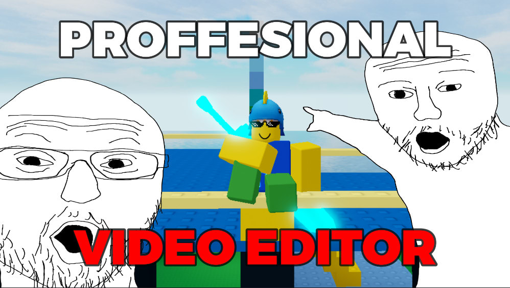 Edit your roblox video to make it better with memes by Blobrvg