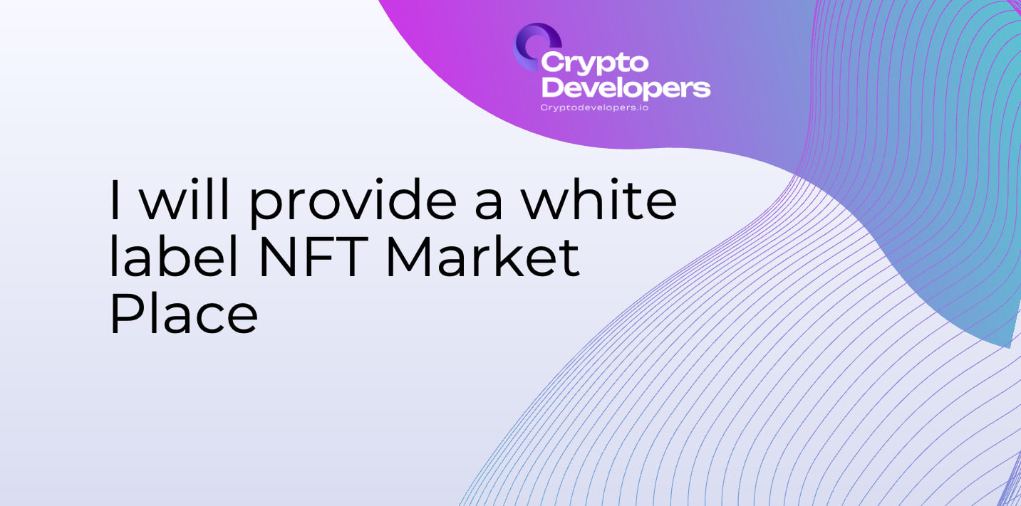 Provide a White Label NFT Marketplace