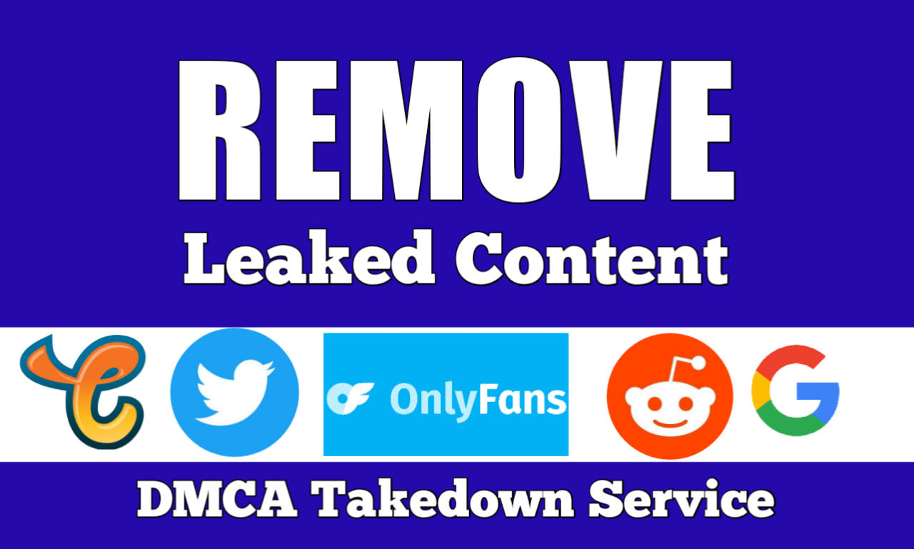 Remove leaked onlyfans content under dmca by Robinhannry | Fiverr