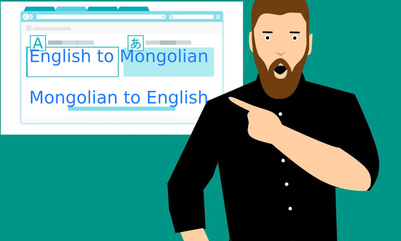 professional mongolian to english and english to mongolian translation services