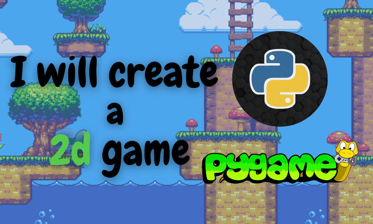 Create a good looking 2d game using python and pygame by Nicolaspanozo |  Fiverr