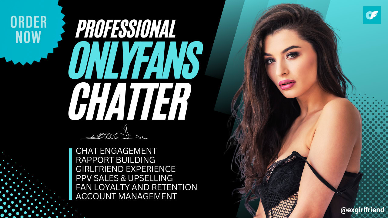 Be your active onlyfans chatter by Exgirlfriend | Fiverr