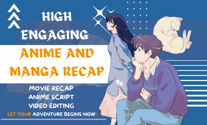 An engaging Anime Recap Video for Your  with Script and