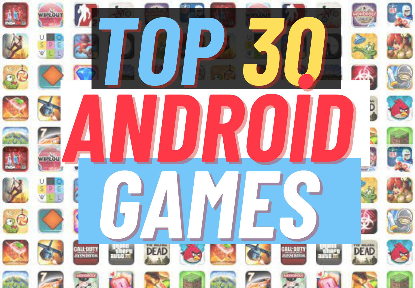 provide top 30 android games fixed price for all