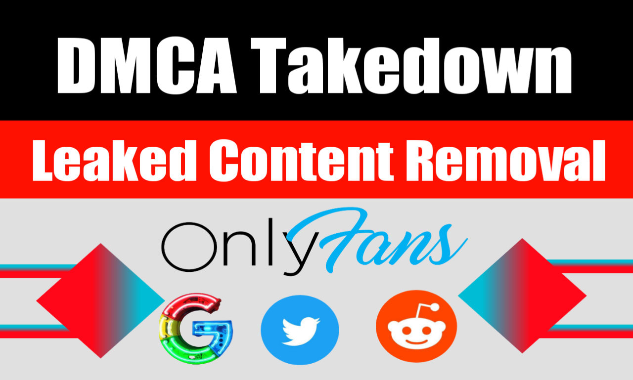 Remove your leaked onlyfans content from google,reddit and twitter under  dmca by Zeenat8 | Fiverr