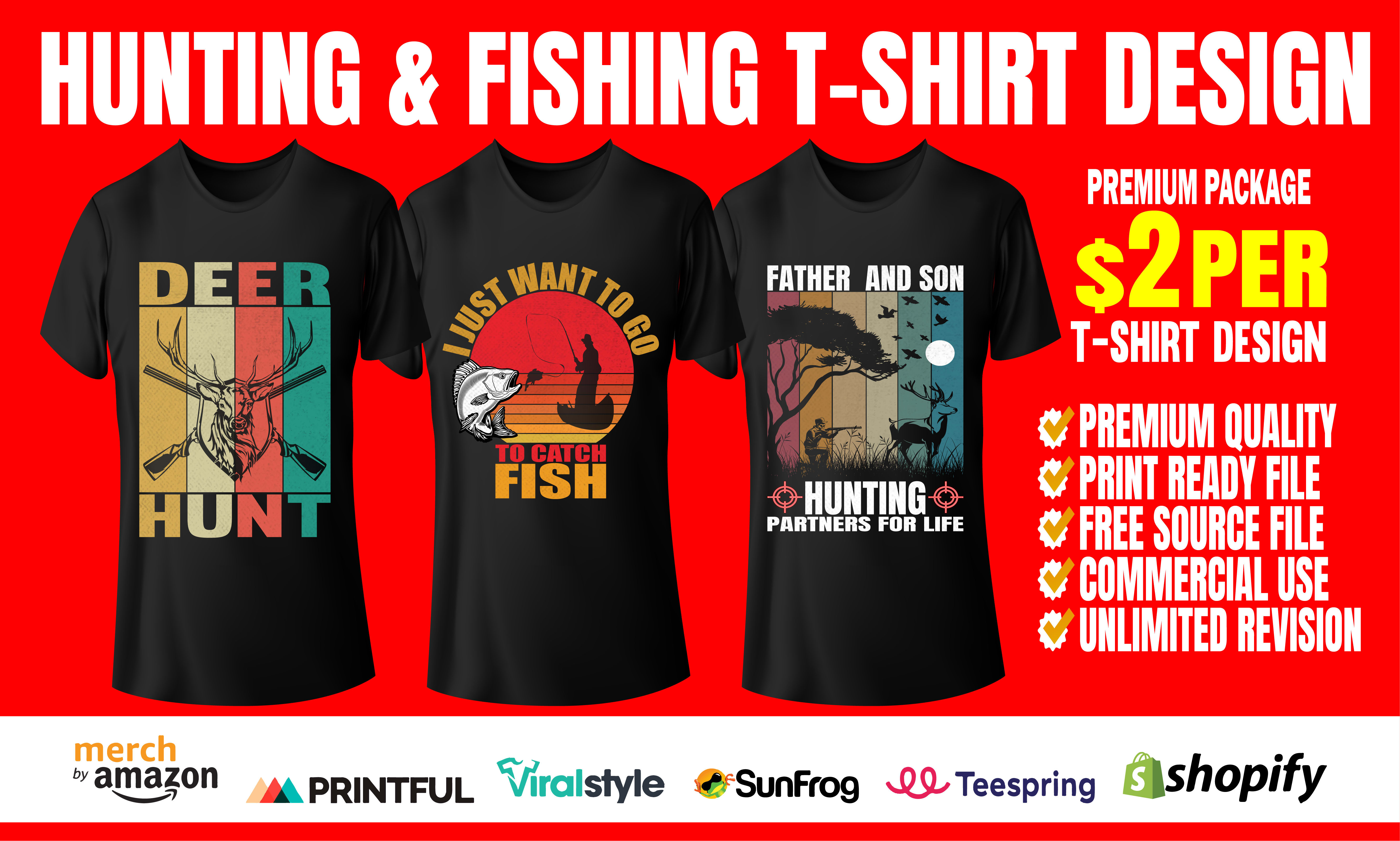 Create attractive graphic hunting and fishing t shirt design for merch by   by Itzshuvo740