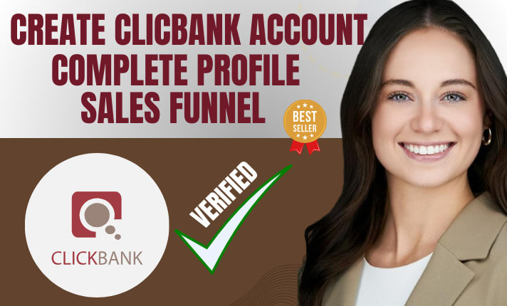 Create and Setup Affiliate Marketing ClickBank Account for You