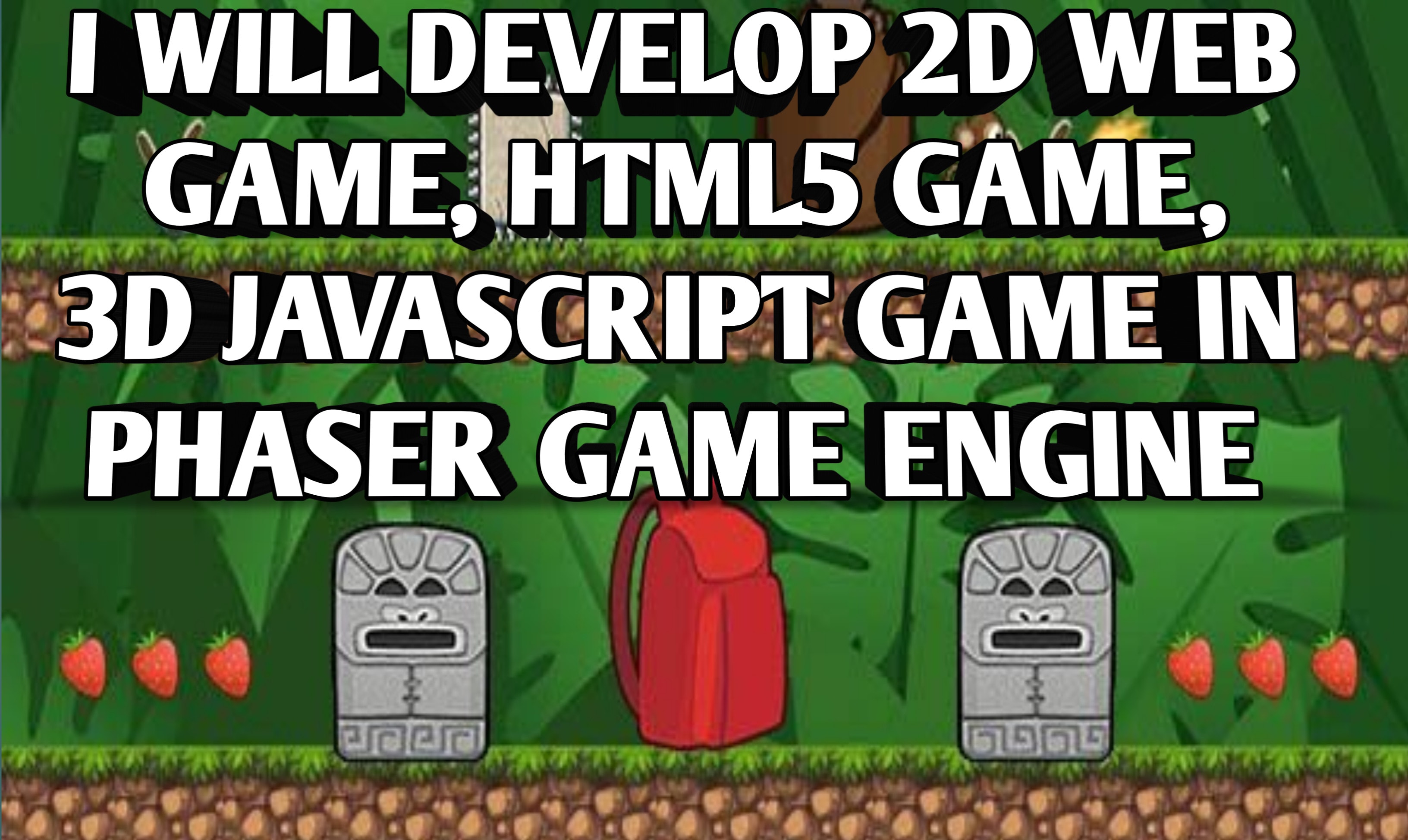 create, develop 2d web game, HTML5, 3d javascript game in phaser game engine