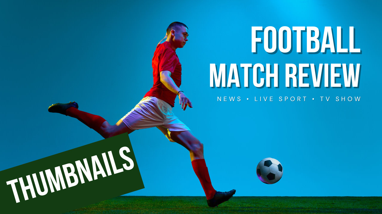 Design football thumbnail for your football channel by