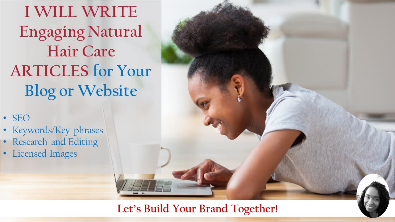 Write A Natural Hair Care Article For Your Blog Or Website By Msty2016