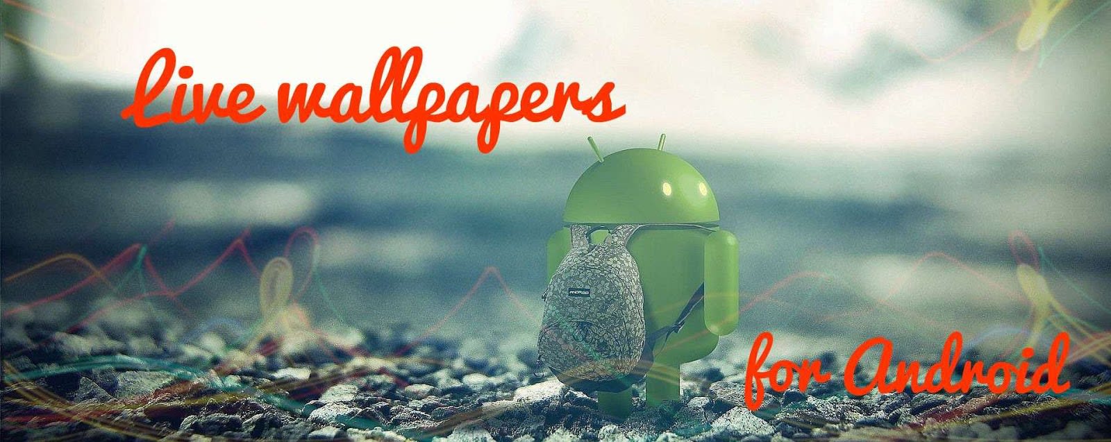 Live Wallpapers Create Android Parallax Live Wallpaper Android