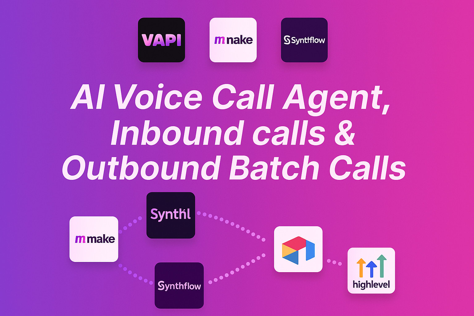 build automated ai voice calling agents with vapi ai, synthflow and bland ai build automated ai voice calling agents with vapi ai, synthflow and bland ai