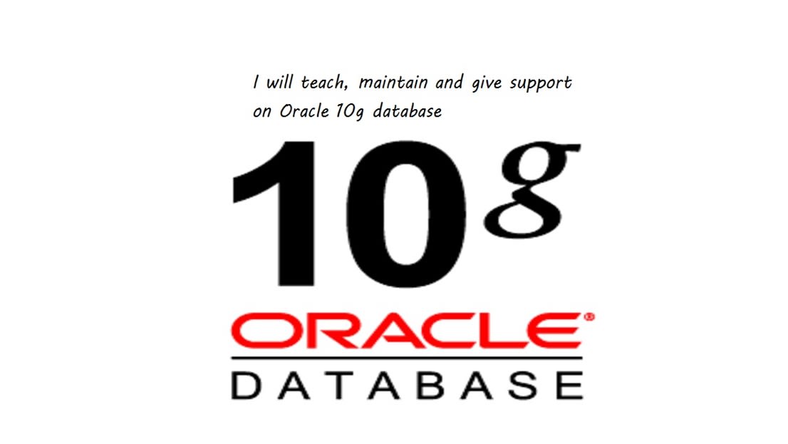 Manage Teach And Provide Support On Oracle Database 10g By Dannybrown2710