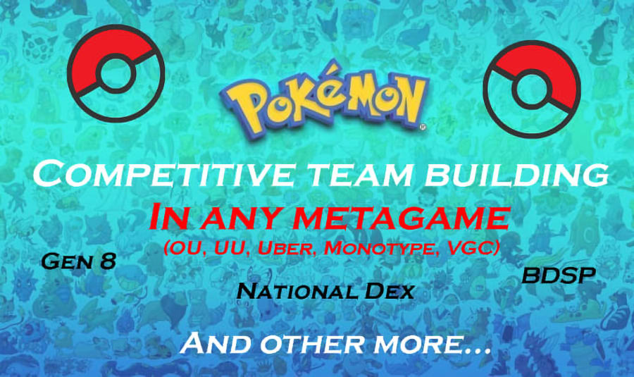 Build competitive team and strategies in any pokemon metagame by Kingnose78