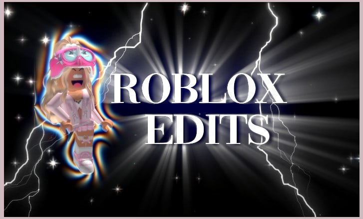 roblox edits
