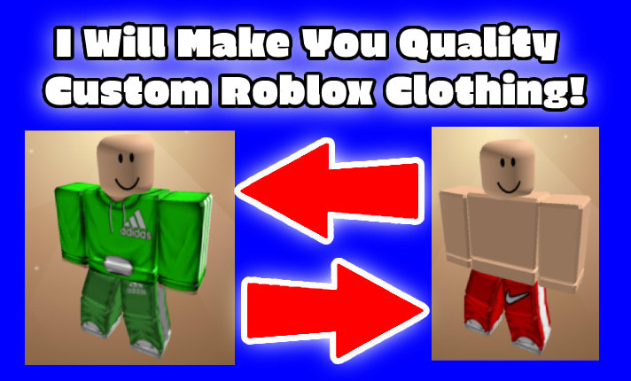 make you any roblox shirt that you want custom made