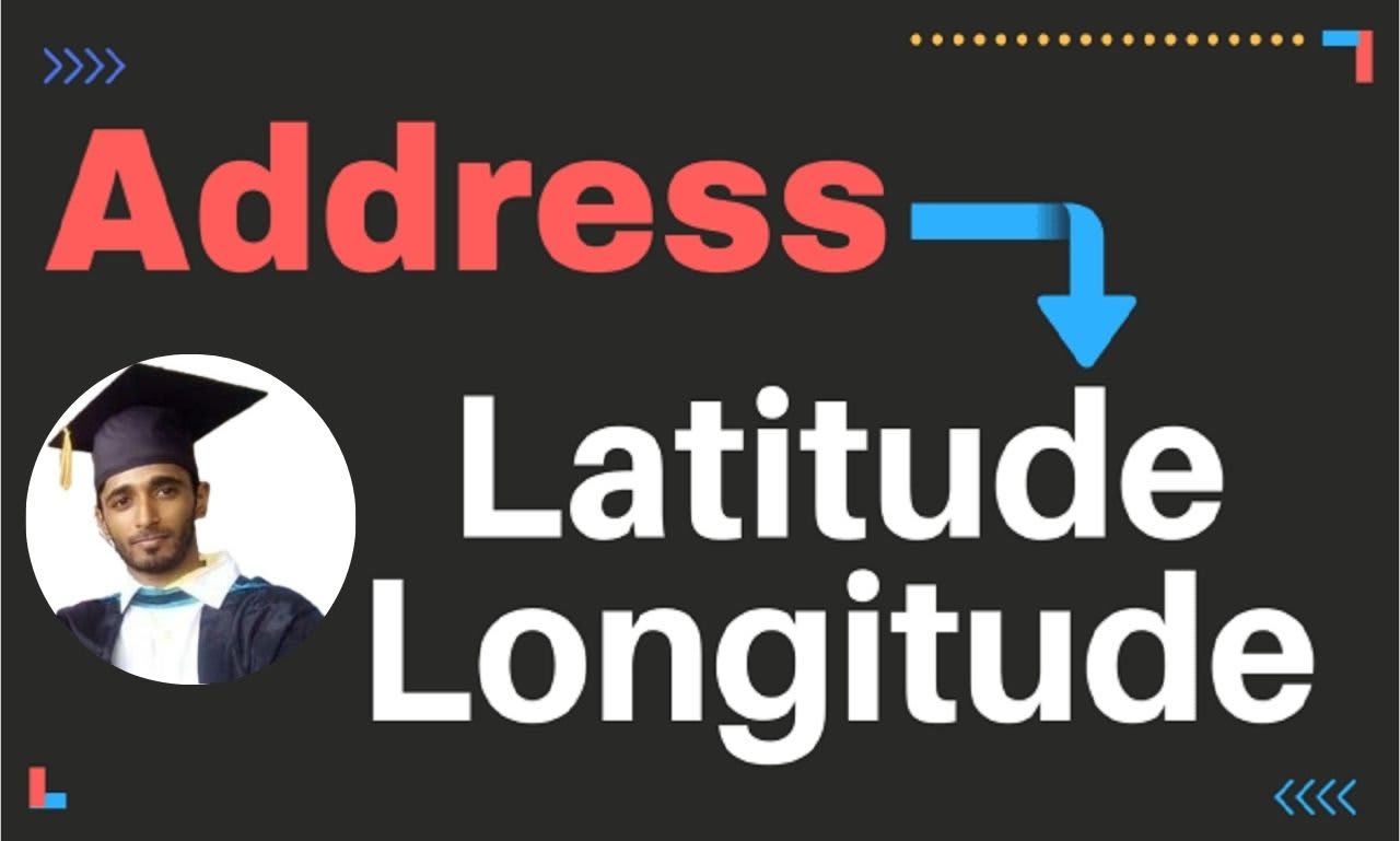 Bulk Address To Lat Long Convert Bulk Address To Latitude Longitude Or Coordinates By Avijop1 |  Fiverr