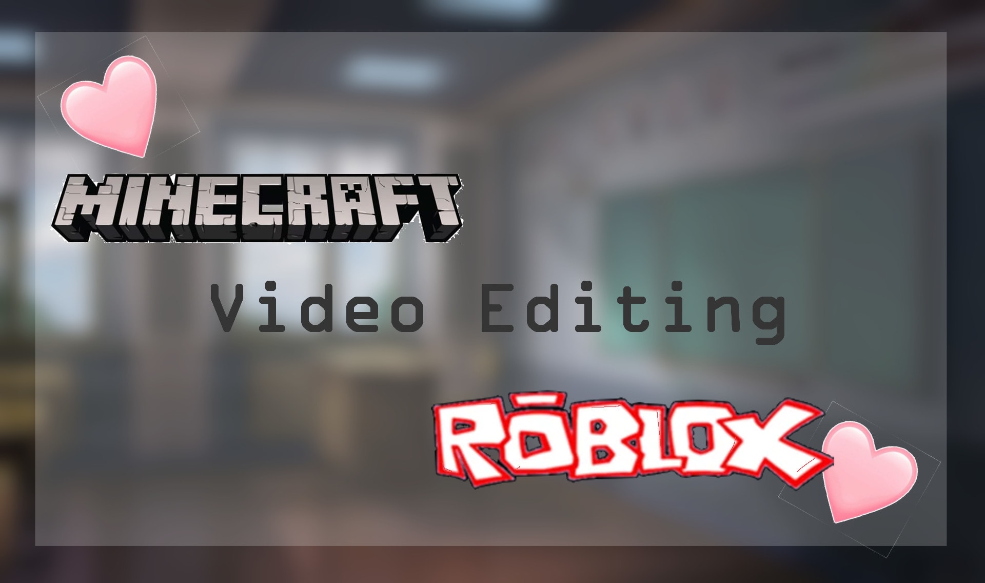Edit Your Minecraft And Roblox Videos By Axtheticvibes - roblox crafts