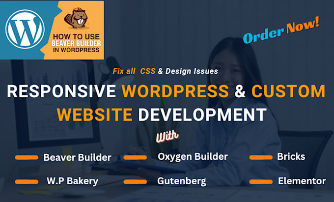 build dynamic custom and wordpress website with beaver builder, oxygen,elementor