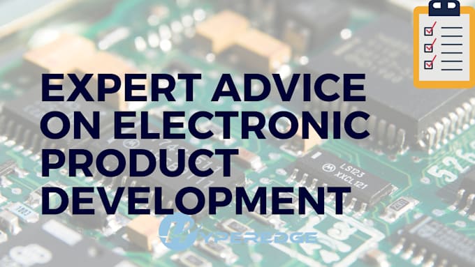 provide expert advice on electronic product development