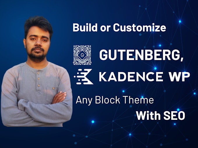 build or customize wordpress website with gutenberg, kadence block theme editor