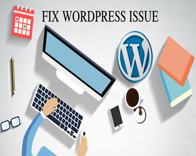 fix wordpress issues, errors or problems