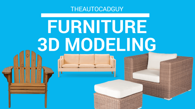 Design And 3d Model Your Furniture In Sketchup By Theautocadguy