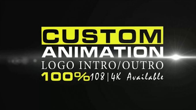 create the best custom logo animation, intro outro for youtube or your company
