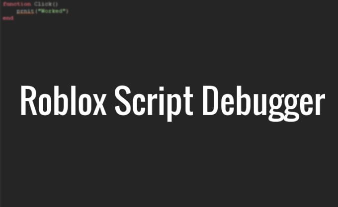 Debug Your Roblox Script By Nightskeeper