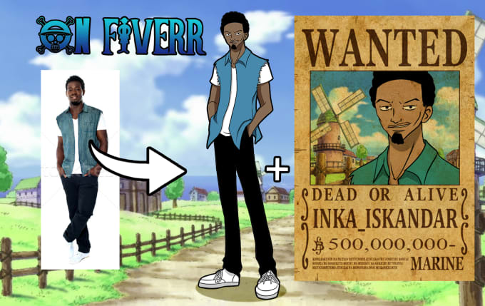 Draw You In One Piece Anime Style Plus Wanted Poster By Inka Iskandar Fiverr