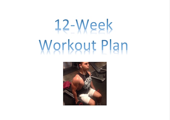 Create a 12 week workout routine for you by Devin4 | Fiverr