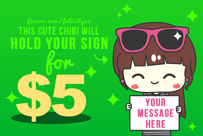 let my chibi hold up your sign
