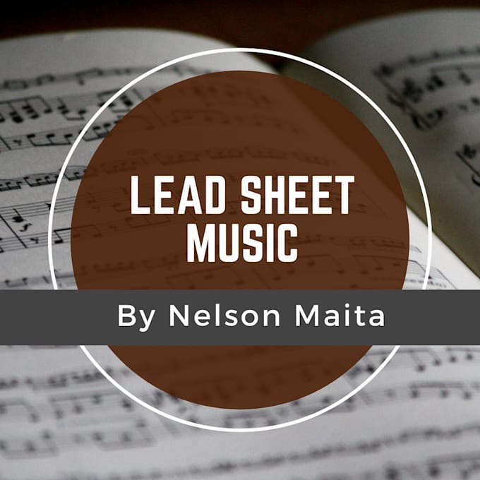 lead sheet and chord chart of your music