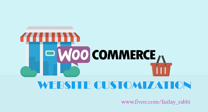 do wordpress and woocommerce website customization