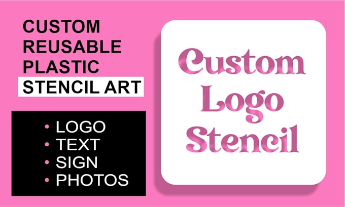 make reusable plastic stencil of your logo, pet or any custom design to paint