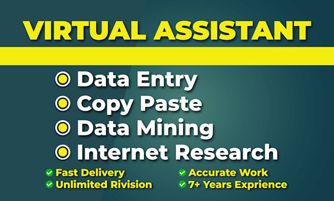 be your virtual assistant for data entry, data mining, web research, copy paste