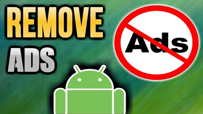 remove google ads from android app by ericscott98 fiverr