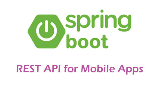 Create rest api for mobile app using spring boot by Techproart | Fiverr