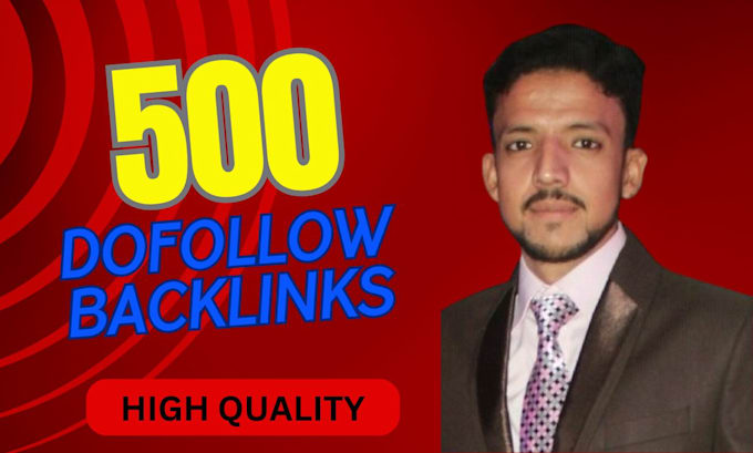 do 500 high quality dofollow backlinks for SEO ranking boost
