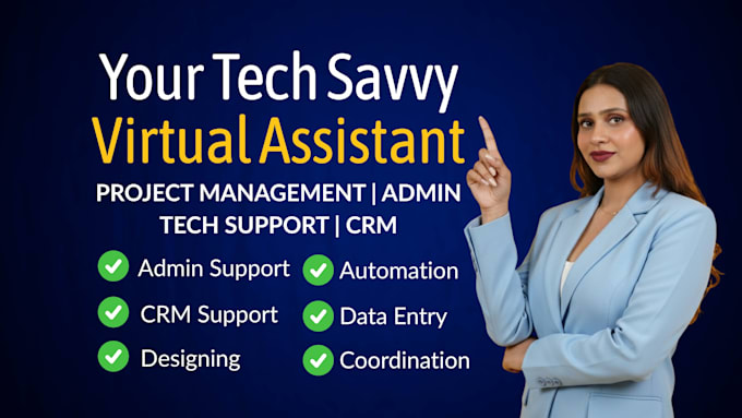 be your tech savvy virtual assistant