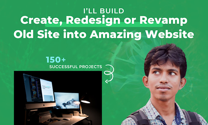 create, redesign or revamp old site into an amazing new site