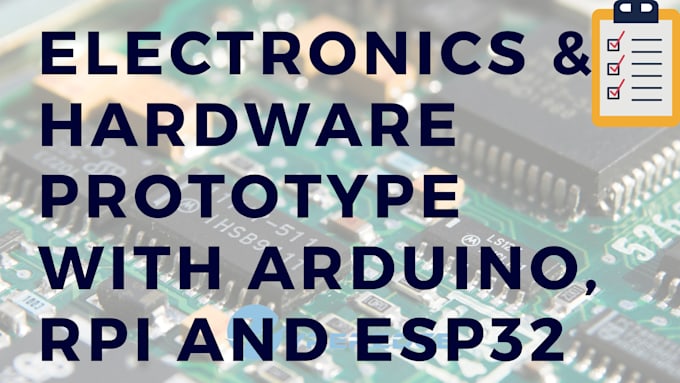 Prototype with arduino, raspberry pi and esp32 by Hyper_edge | Fiverr