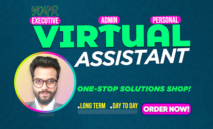be your virtual assistant for personal, executive, admin tasks