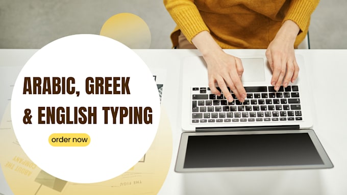 type anything arabic, greek or english for you