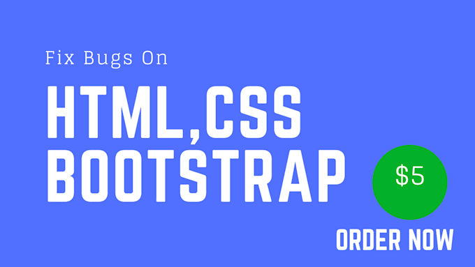 fix html css bootstrap issues in an hour